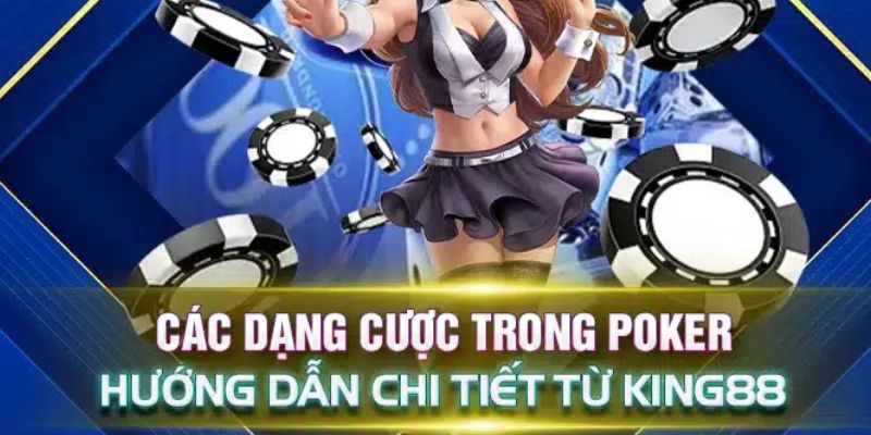 Cách chơi Poker King88 đúng chuẩn