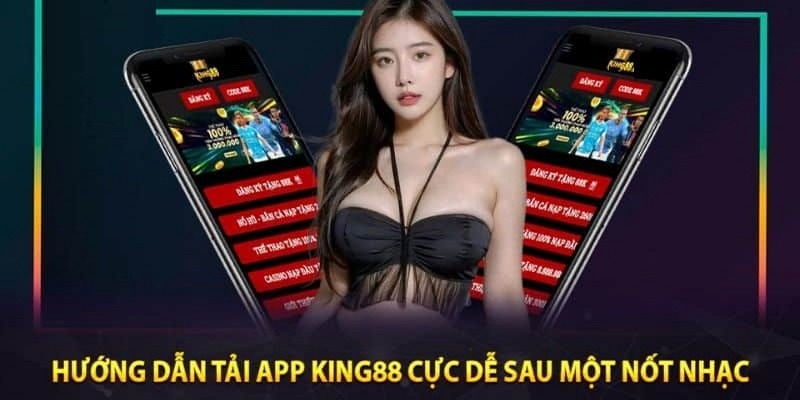 Cách tải app King88