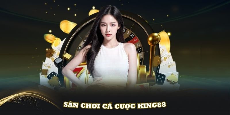 Tổng quan về King88